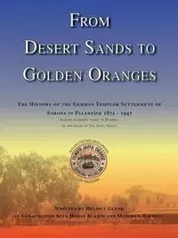 From Desert Sands to Golden Oranges - Glenk Helmut