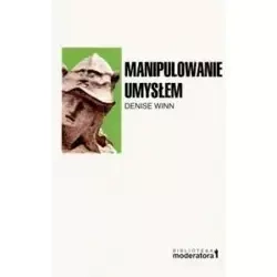 Manipulowanie umysłem - Denise Winn