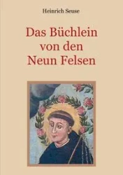 Das Büchlein von den neun Felsen - Ein mystisches Seelenbild der Christenheit - Seuse Heinrich