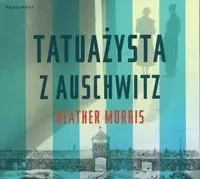 Tatuażysta z Auschwitz - Heather Morris