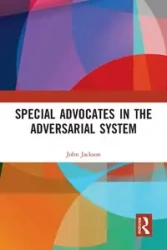 Special Advocates in the Adversarial System - Jackson John