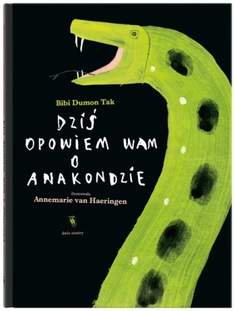 Dziś opowiem wam o anakondzie - Bibi Dumon Tak