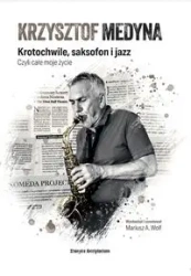 Krzysztof Medyna - Mariusz A. Wolf