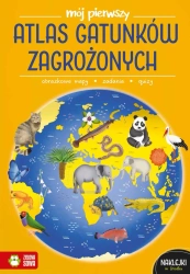 Mój pierwszy atlas gatunków zagrożonych - Katarzyna Zioła-Zemczak, Ewelina Garbula