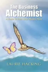 The Business Alchemist - Laurie Hacking
