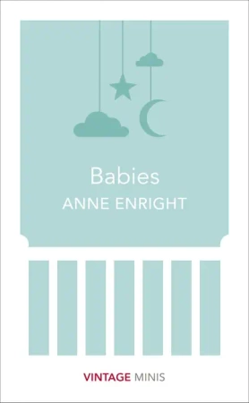 Vintage Minis: Babies - Anne Enright