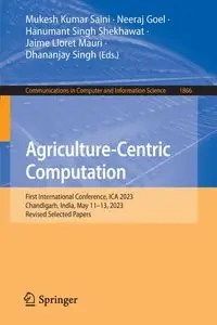 Agriculture-Centric Computation - Saini Mukesh Kumar