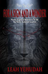 For A Sign And A Wonder - Leah Yehudah