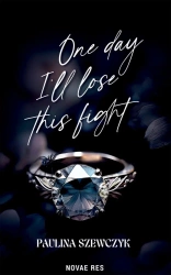 eBook One day I'll lose this fight - Paulina Szewczyk epub mobi
