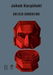 Oblicza komunizmu - Jakub Karpiński