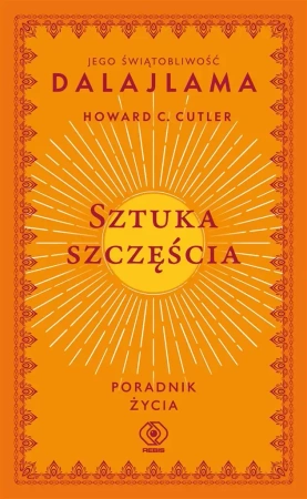 Sztuka szczęścia. Poradnik życia - Jego Świątobliwość Dalajlama, Howard C. Cutler, J