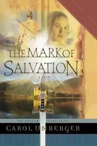 The Mark of Salvation - Carol Umberger