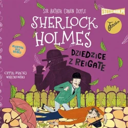 audiobook Klasyka dla dzieci. Sherlock Holmes. Tom 6. Dziedzice z Reigate - Arthur Conan Doyle