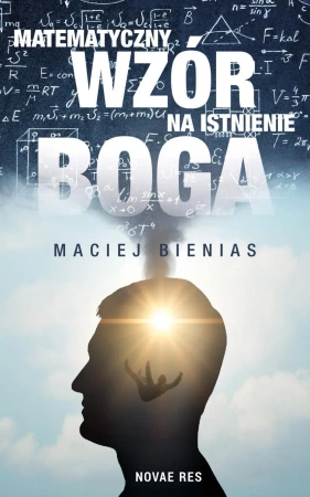 eBook Matematyczny wzór na istnienie Boga - Maciej Bienias epub mobi