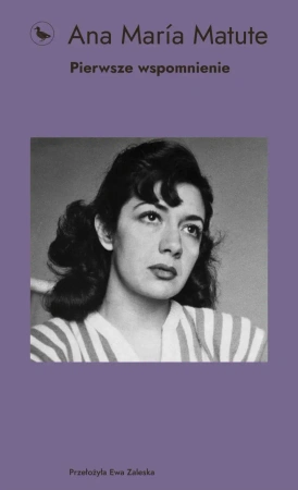 Pierwsze wspomnienie - Ana María Matute