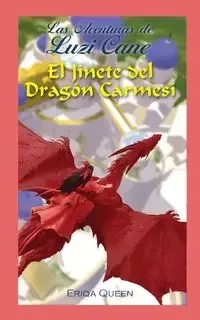 El Jinete del Dragón Carmesí - Queen Eriqa
