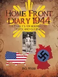 Home Front Diary 1944 - B.G. Webb