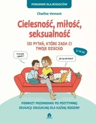 Cielesność, miłość, seksualność 120 pytań.. - Charline Vermont