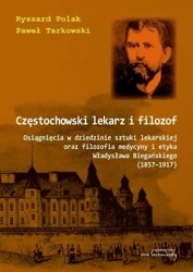 Częstochowski lekarz i filozof - Ryszard Paweł Polak Tarkowski