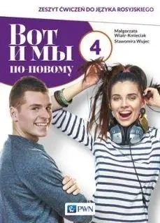 Wot i my po-nowomu 4 Zeszyt ćwiczeń - Małgorzata Wiatr-Kmieciak, Sławomira Wujec