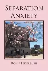 Separation Anxiety - Federbush Rohn
