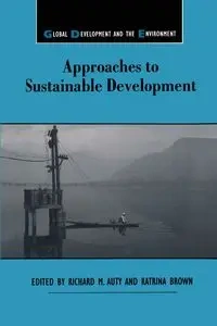 Approaches to Sustainable Development - Richard M. Auty