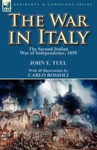 The War in Italy - Tuel John E.