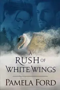 A Rush of White Wings - Pamela Ford