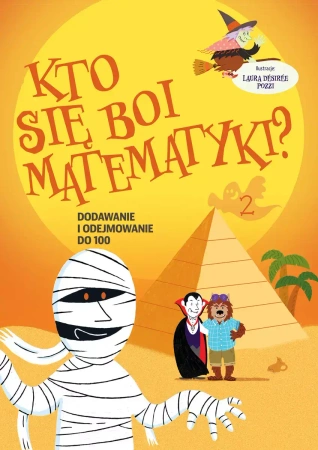 Kto si? boi matematyki? Dodawanie i odejmowanie do 100