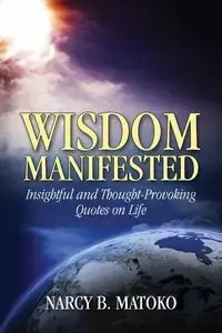 Wisdom Manifested - Matoko Narcy B.