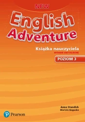 New English Adventure PL 3 Teacher's Book with Presentation Tool (do wersji wieloletniej) - Mariola Bogucka|Anna Standish