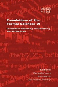 Foundations of the Formal Sciences VI - Loewe B.