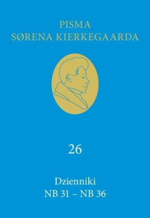 Dzienniki NB 31 NB 36 - Soren Kierkegaard