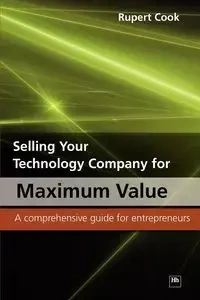 Selling Your Technology Company for Maximum Value - Rupert Cook