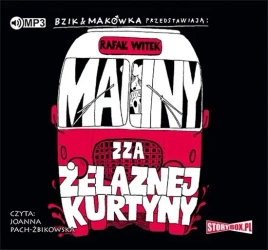 audiobook Bzik i Makówka przedstawiają: Maliny zza żelaznej kurtyny - Rafał Witek