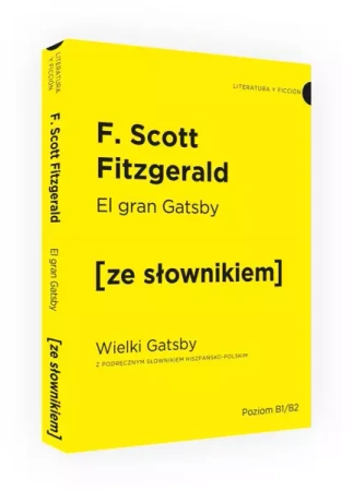 El Gran Gatsby / Wielki Gatsby z podręcznym słownikiem hiszpańsko-polskim (dodruk 2019) - Scott Fitzgerald F.