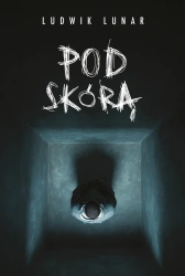 Prokurato Grab. Pod skórą - Ludwik Lunar