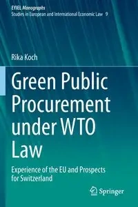 Green Public Procurement under WTO Law - Koch Rika