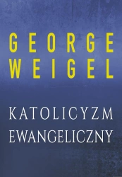 eBook Katolicyzm ewangeliczny - George Weigel epub mobi