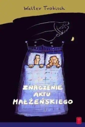 Znaczenie aktu małżeńskiego - Walter Trobisch