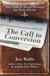 The Call to Conversion - Jim Wallis