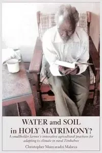 Water and Soil in Holy Matrimony? - Christopher Mabeza Munyaradzi