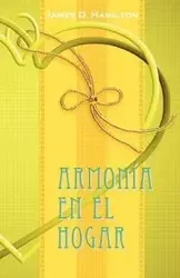 Armonia en el hogar - James D. Hamilton
