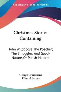 Christmas Stories Containing - George Cruikshank