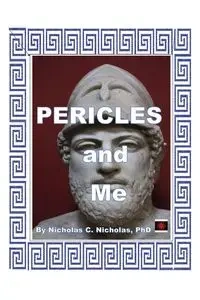Pericles and Me - Nicholas Nicholas PhD C