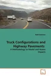 Truck Configurations and Highway Pavements - Suleiman Nabil