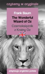 Czytamy w oryginale - Czarnoksiężnik z Krainy Oz - Frank Baum