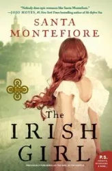 Irish Girl, The - Santa Montefiore