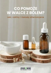 eBook Co pomoże w walce z bólem? Leki, rośliny i metody alternatywne - Praca zbiorowa epub mobi