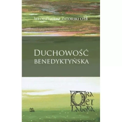 Duchowość benedyktyńska - Włodzimierz Zatorski OSB